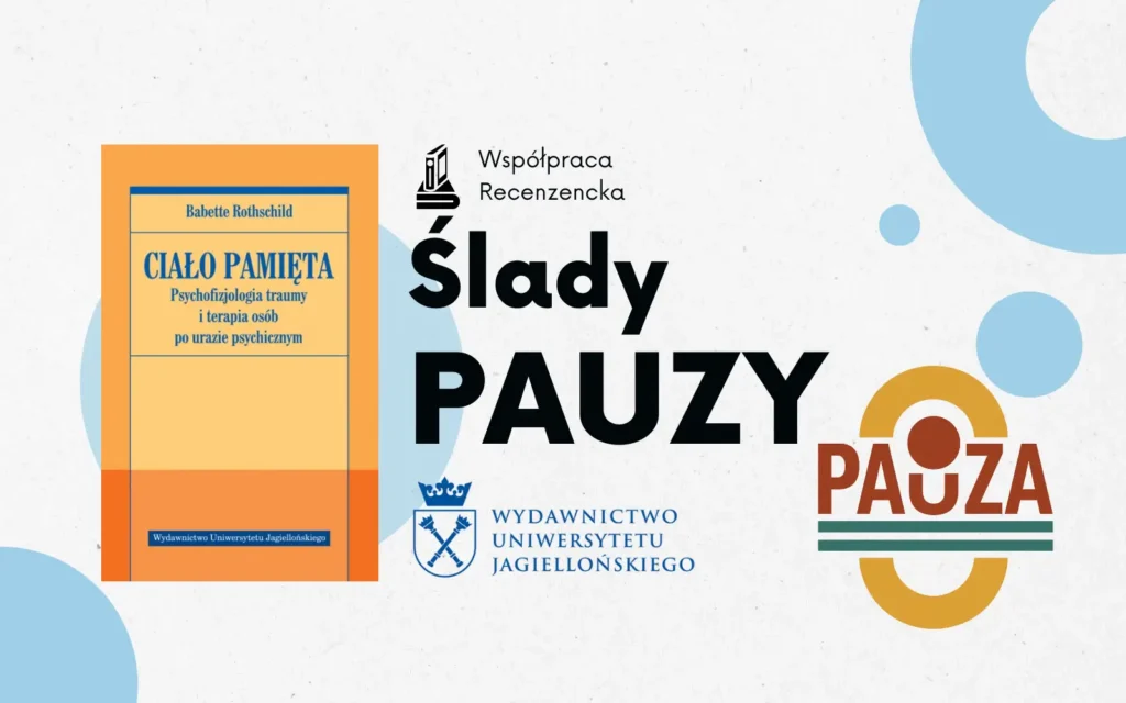 okładka książki "ciało pamięta" na dekoracyjnym tle, obok napis "ślady pauzy"
