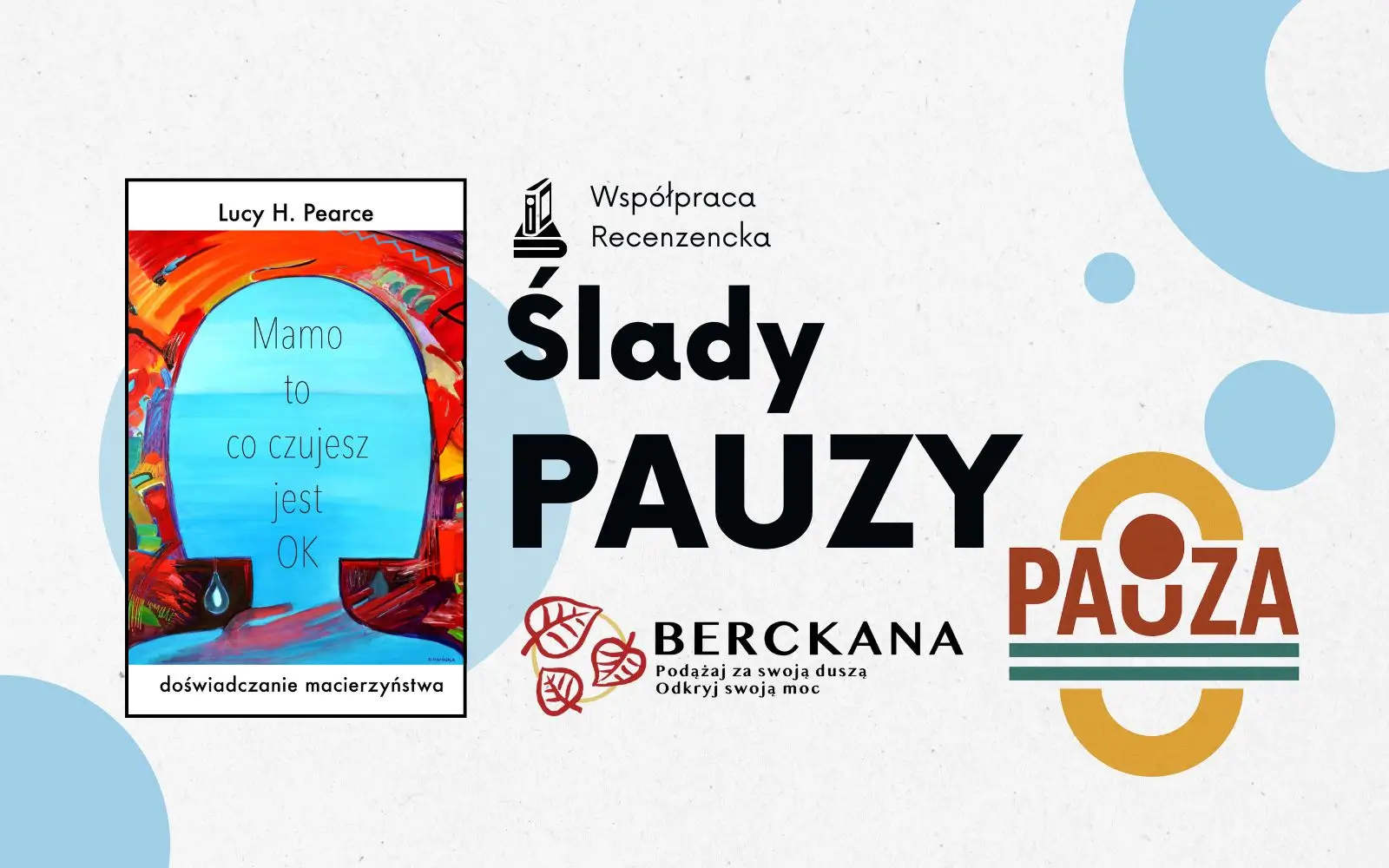 okładka "mamo to co czujesz jest ok" Lucy H. Pearce, obok napis "ślady pauzy"