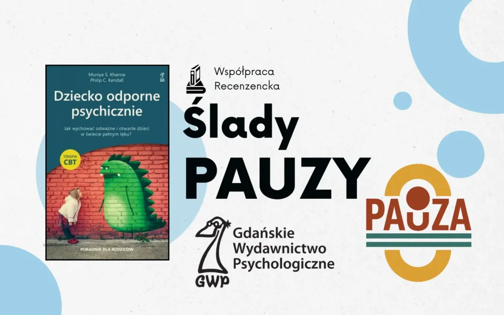 okładka książki dziecko odporne psychicznie, na jasnym tle, obok napis ślady pauzy