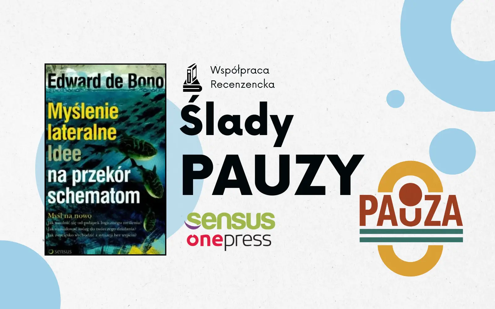 okładka książki Myślenie lateralne. Obok napis "ślady pauzy"