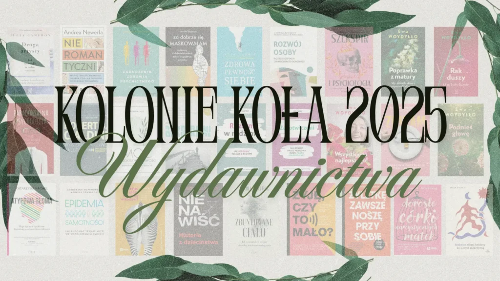 napis "kolonie koła 2025 - wydawnictwa, w tle książki ze współprac