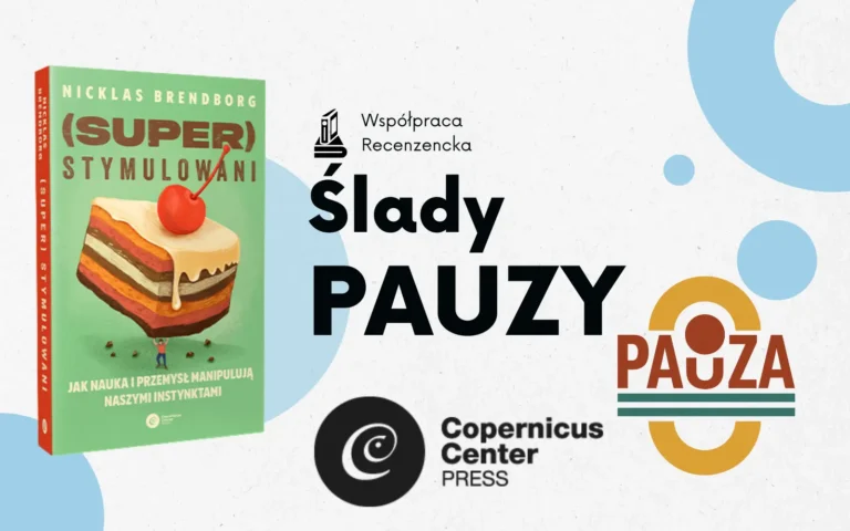 okładka książki "superstymulowani", obok napis ślady pauzy
